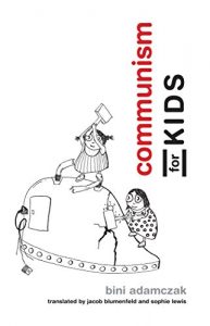 Baixar Communism for Kids (MIT Press) pdf, epub, eBook