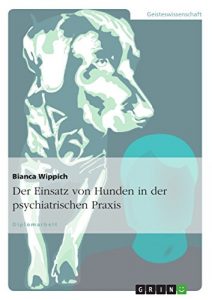 Baixar Der Einsatz von Hunden in der psychiatrischen Praxis pdf, epub, eBook