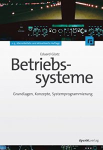 Baixar Betriebssysteme: Grundlagen, Konzepte, Systemprogrammierung (German Edition) pdf, epub, eBook