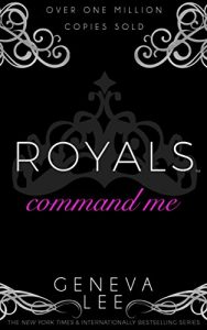 Baixar Command Me (Royals Saga, Book 1) pdf, epub, eBook