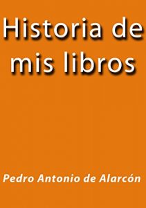 Baixar Historia de mis libros pdf, epub, eBook