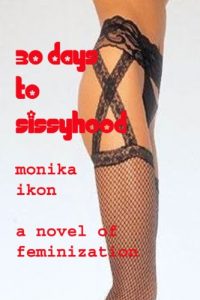 Baixar 30 Days to Sissyhood (English Edition) pdf, epub, eBook