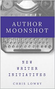 Baixar Author Moonshot New Writer Initiatives: Marketing and tactics for authors to sell more books (English Edition) pdf, epub, eBook