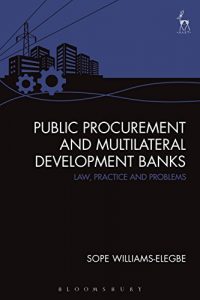 Baixar Public Procurement and Multilateral Development Banks: Law, Practice and Problems pdf, epub, eBook