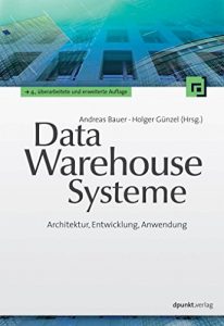 Baixar Data-Warehouse-Systeme: Architektur, Entwicklung, Anwendung (German Edition) pdf, epub, eBook