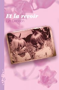 Baixar Et la revoir… (French Edition) pdf, epub, eBook