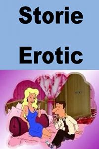Baixar Storie  Erotic: Extremely erotic stories (Corsican) (Corsican Edition) pdf, epub, eBook