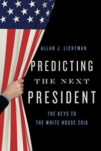 Baixar Predicting the Next President: The Keys to the White House pdf, epub, eBook