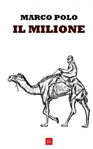 Baixar Il Milione (Edizione Integrale) (Italian Edition) pdf, epub, eBook