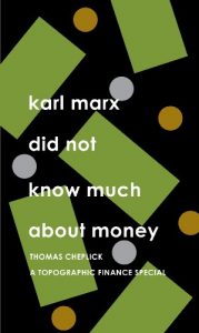 Baixar Karl Marx Did Not Know Much About Money (English Edition) pdf, epub, eBook