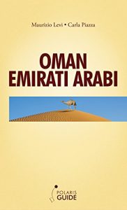 Baixar Oman Emirati Arabi: l’Arabia Felix (Italian Edition) pdf, epub, eBook