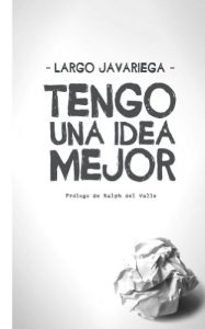 Baixar Tengo una idea mejor (Spanish Edition) pdf, epub, eBook