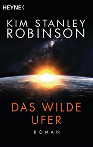 Baixar Das wilde Ufer: Die Kalifornien-Trilogie, Band 1 – Roman (German Edition) pdf, epub, eBook