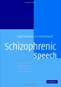 Baixar Schizophrenic Speech: Making Sense of Bathroots and Ponds that Fall in Doorways pdf, epub, eBook