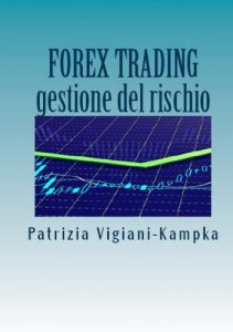 Baixar Forex Trading Gestione del Rischio (Italian Edition) pdf, epub, eBook