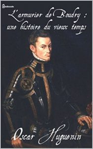 Baixar L’armurier de Boudry : une histoire du vieux temps de Oscar Huguenin (French Edition) pdf, epub, eBook