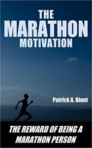 Baixar The Marathon Motivation: The Reward of Being a Marathon Person (weight loss motivation, weight loss for women, marathon training, marathon running, runners world) (English Edition) pdf, epub, eBook