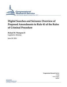 Baixar Digital Searches and Seizures: Overview of Proposed Amendments to Rule 41 of the Rules of Criminal Procedure (English Edition) pdf, epub, eBook