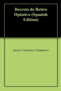 Baixar Decreto de Retiro Optativo (Spanish Edition) pdf, epub, eBook