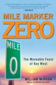 Baixar Mile Marker Zero: The Moveable Feast of Key West pdf, epub, eBook