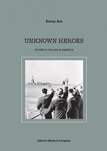 Baixar Unknow Heroes – Storie di italiani in America pdf, epub, eBook