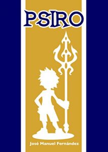 Baixar PSIRO: Una aventura entre dioses (Spanish Edition) pdf, epub, eBook