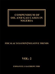 Baixar Compendium of Oil and Gas Cases in Nigeria, Volume 2: Fiscal Issues | Negative Trends (English Edition) pdf, epub, eBook