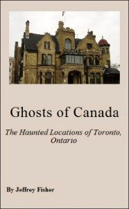 Baixar Ghosts of Canada: The Haunted Locations of Toronto, Ontario (English Edition) pdf, epub, eBook
