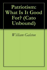 Baixar Patriotism: What Is It Good For? (Cato Unbound Book 3102008) (English Edition) pdf, epub, eBook