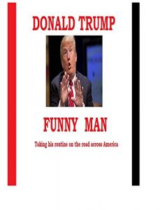Baixar Donald Trump – Comic Act: Funny Man (English Edition) pdf, epub, eBook