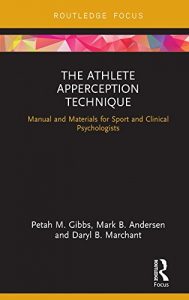 Baixar The Athlete Apperception Technique: Manual and Materials for Sport and Clinical Psychologists (Routledge Research in Sport and Exercise Science) pdf, epub, eBook