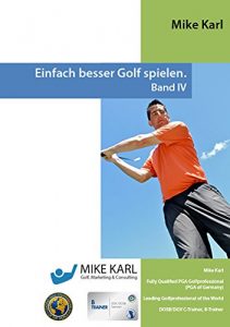 Baixar Einfach besser Golf spielen – Band IV (German Edition) pdf, epub, eBook