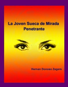 Baixar La Joven Sueca de Mirada Penetrante (Spanish Edition) pdf, epub, eBook
