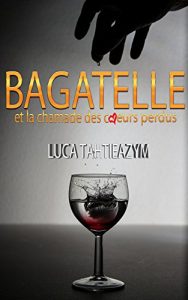 Baixar Bagatelle et la chamade des coeurs perdus (French Edition) pdf, epub, eBook