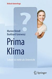 Baixar Prima Klima: Schule ist mehr als Unterricht (Kritisch hinterfragt) pdf, epub, eBook