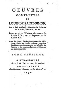 Baixar Oeuvres complettes, Pour servir a l’Histoire des cours de Louis XIV, de la Régence et de Louis XV – Tome IX (French Edition) pdf, epub, eBook