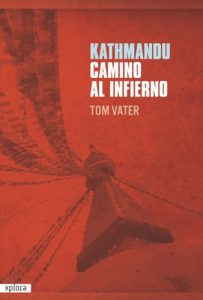Baixar Kathmandu, camino al infierno (Spanish Edition) pdf, epub, eBook