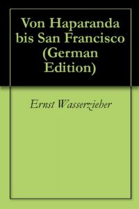 Baixar Von Haparanda bis  San Francisco (German Edition) pdf, epub, eBook