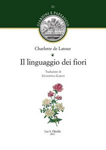 Baixar Il linguaggio dei fiori.: Traduzione di Giuseppina Garufi. (Giardini e paesaggio) pdf, epub, eBook