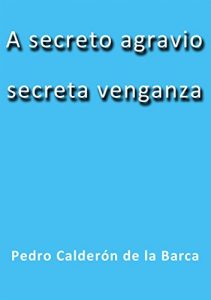 Baixar A secreto agravio secreta venganza pdf, epub, eBook