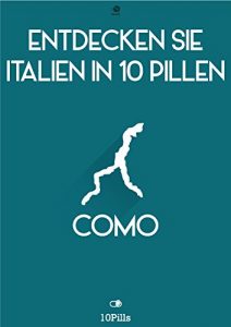 Baixar Entdecken Sie Italien in 10 Pillen – Como pdf, epub, eBook