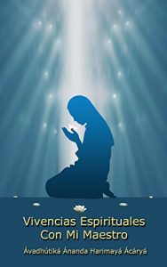 Baixar Vivencias Espiritules con mi Maestro (Spanish Edition) pdf, epub, eBook