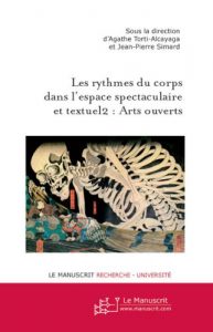 Baixar Les rythmes du corps dans l’espace spectaculaire et textuel2: Arts ouverts (MT.ARTS) pdf, epub, eBook