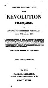 Baixar Histoire Parlementaire de la Révolution Française, ou, Journal des Assemblées Nationales – Tome XXIV (French Edition) pdf, epub, eBook