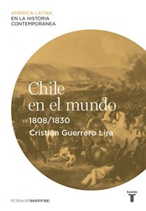 Baixar Chile en el mundo (1808-1830) pdf, epub, eBook