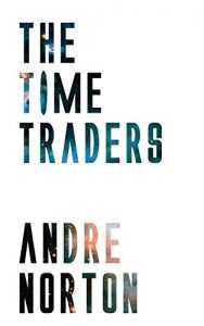 Baixar The Time Traders (English Edition) pdf, epub, eBook