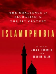 Baixar Islamophobia: The Challenge of Pluralism in the 21st Century pdf, epub, eBook