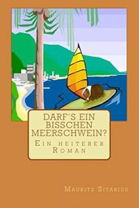 Baixar Darf’s ein bisschen Meerschwein? (German Edition) pdf, epub, eBook