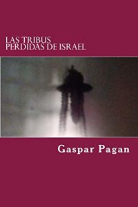 Baixar Las Tribus Perdidas de Israel (Spanish Edition) pdf, epub, eBook