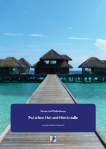 Baixar Malediven: Zwischen Hai und Hirnkoralle: Eine Reisereportage (German Edition) pdf, epub, eBook